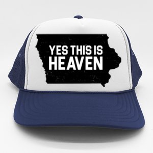 Yes This Is Heaven Iowa State Trucker Hat