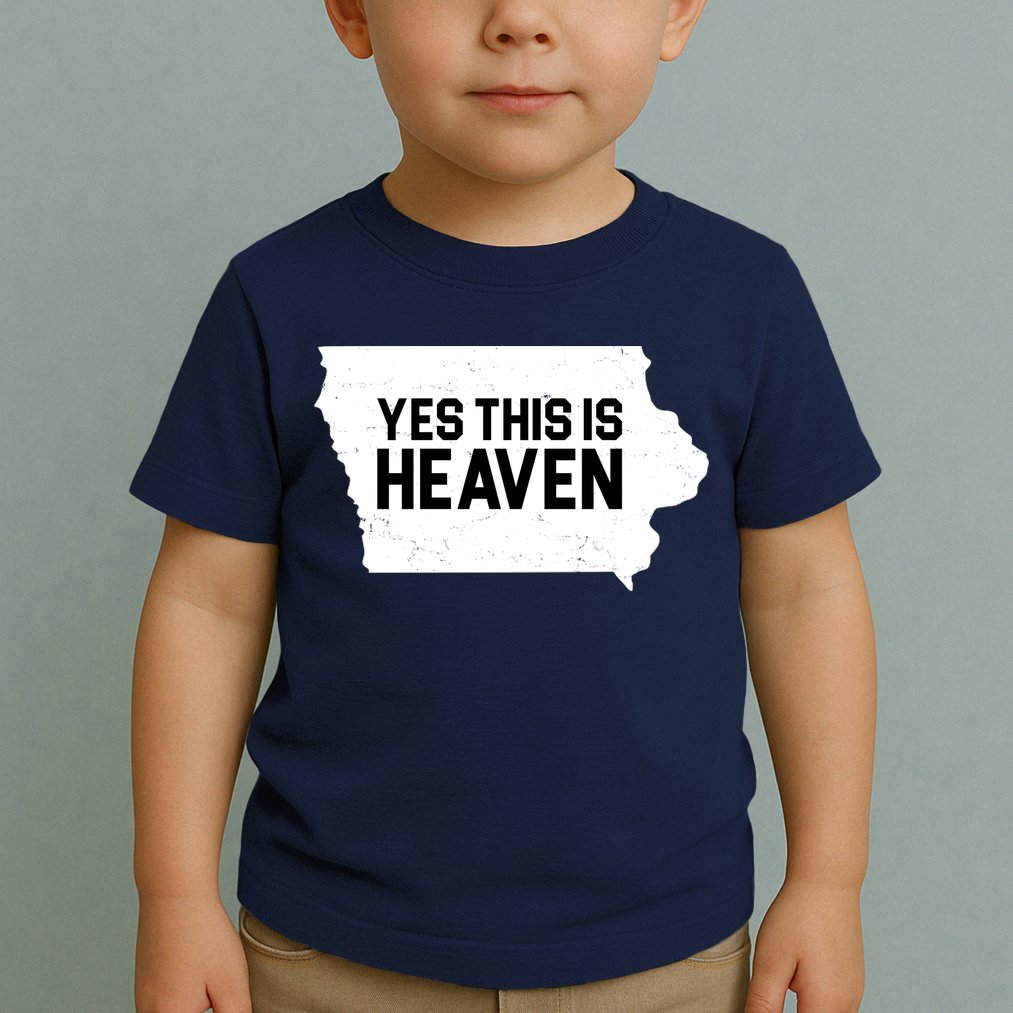 Yes This Is Heaven Iowa State Toddler T-Shirt