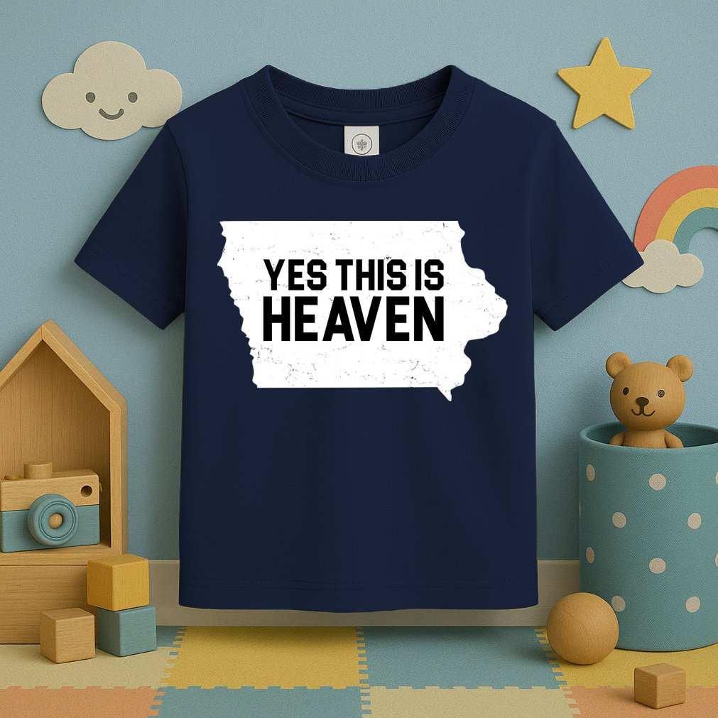 Yes This Is Heaven Iowa State Toddler T-Shirt