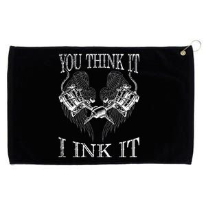 You Think It I Ink It Funny Artist Tattooist Gift Tattoo Grommeted Golf Towel