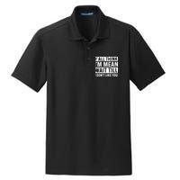Yall Think Im Mean Wait Till I Dont Like You Tee Dry Zone Grid Polo