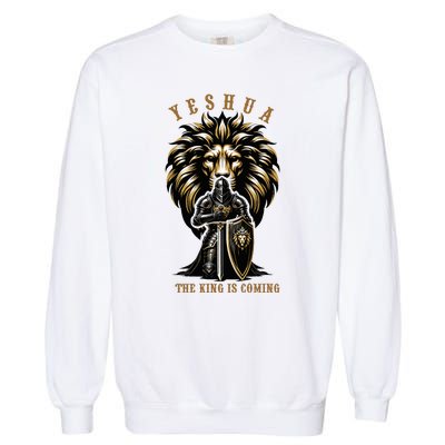 Yeshua The King Is Coming Jesus Christ Christian Verse Bible Garment-Dyed Sweatshirt