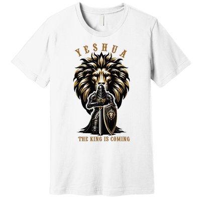 Yeshua The King Is Coming Jesus Christ Christian Verse Bible Premium T-Shirt