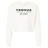Yeshua The King Is Coming Cropped Pullover Crew