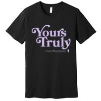 Yours Truly Lady Whistledown Premium T-Shirt