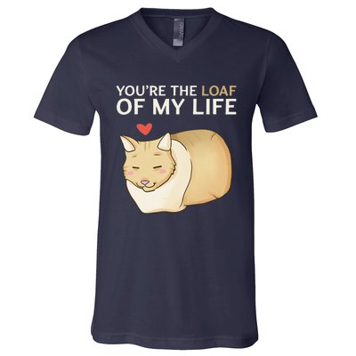 You're The Loaf Of My Life Funny Cat Valentine's Day Cute V-Neck T-Shirt