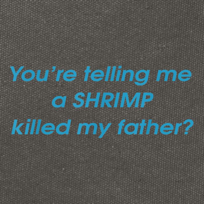 You’Re Telling Me A Shrimp Killed My Father Cotton Canvas Backpack