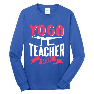 Yoga Teacher Mom Mother Hobby Mommy Mama Mothers Day Gift Tall Long Sleeve T-Shirt