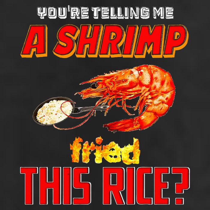 YouRe Telling Me A Shrimp Fried This Rice 11oz C Handle Ceramic Mug