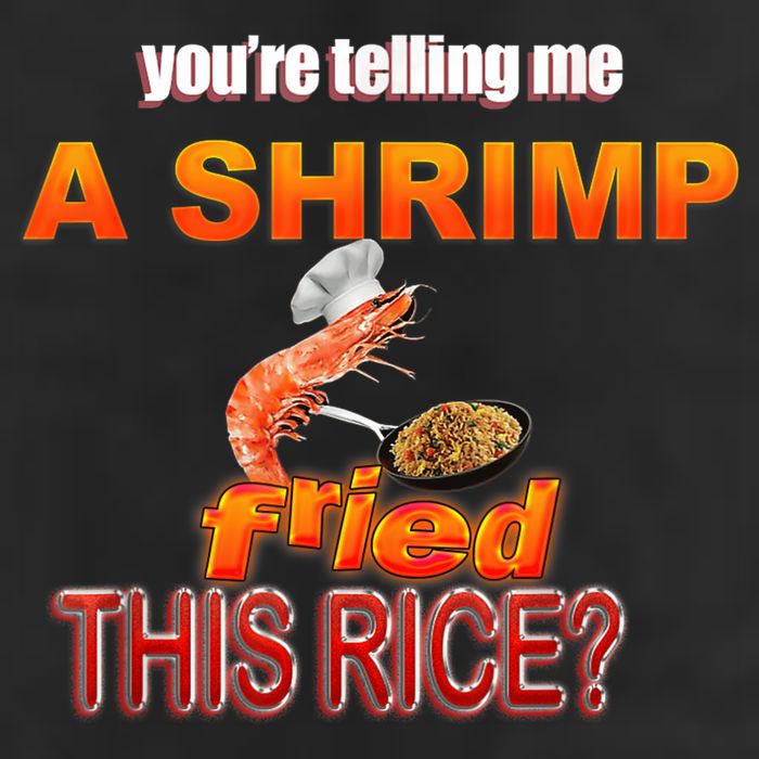 You’Re Telling Me A Shrimp Fried This Rice? Funny Dank Meme Golf Towel