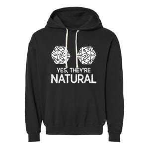 Yes, they're Natural 20 d20 dice funny RPG gamer Garment-Dyed Fleece Hoodie