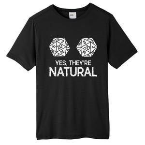 Yes, they're Natural 20 d20 dice funny RPG gamer Tall Fusion ChromaSoft Performance T-Shirt