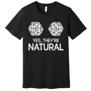 Yes, they're Natural 20 d20 dice funny RPG gamer Premium T-Shirt