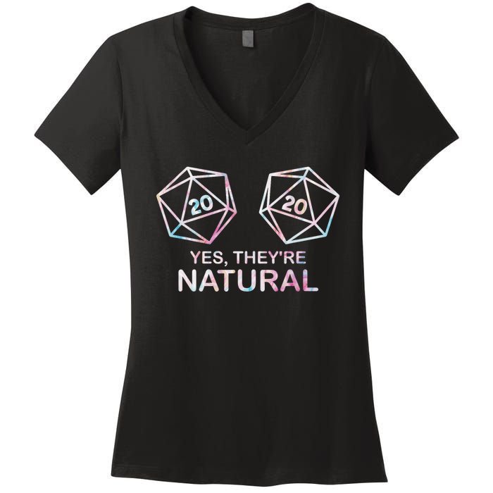 Yes TheyRe Natural 20 D20 Dice Funny Rpg Gamer & Women Women's V-Neck T-Shirt