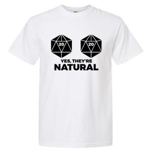 Yes Theyre Natural Dragon Geek Dice Short Sleeve Funny Gift Garment-Dyed Heavyweight T-Shirt