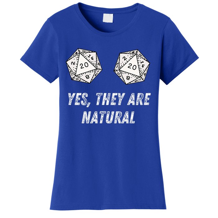 Yes TheyRe Natural D20 20 Dice Funny Rpg Board Gamer Humor Women's T-Shirt