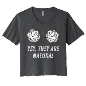 Yes TheyRe Natural D20 20 Dice Funny Rpg Board Gamer Humor Women's Crop Top Tee