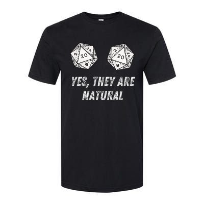 Yes TheyRe Natural D20 20 Dice Funny Rpg Board Gamer Humor Softstyle CVC T-Shirt