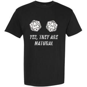 Yes TheyRe Natural D20 20 Dice Funny Rpg Board Gamer Humor Garment-Dyed Heavyweight T-Shirt