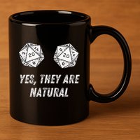 Yes TheyRe Natural D20 20 Dice Funny Rpg Board Gamer Humor 11oz C Handle Ceramic Mug