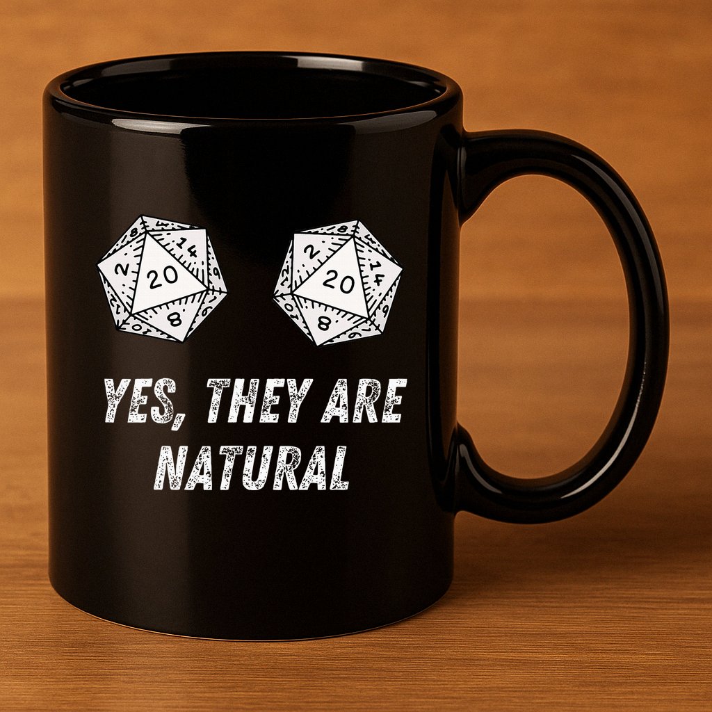 Yes TheyRe Natural D20 20 Dice Funny Rpg Board Gamer Humor 11oz C Handle Ceramic Mug