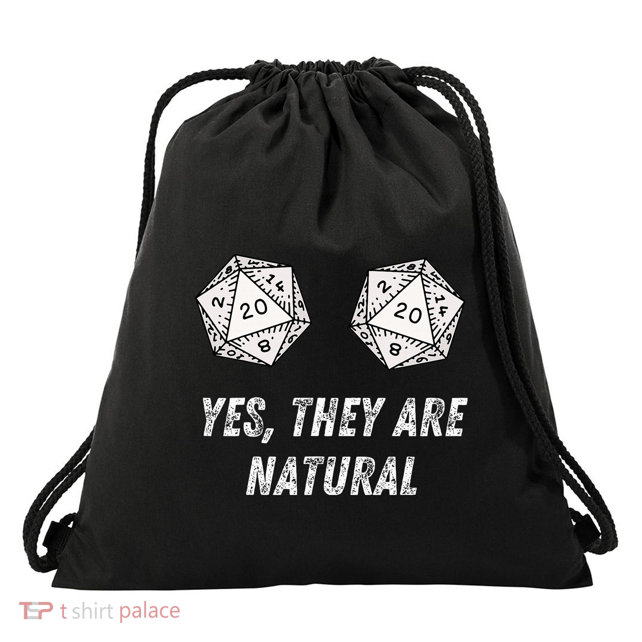 Yes TheyRe Natural D20 20 Dice Funny Rpg Board Gamer Humor Drawstring Bag