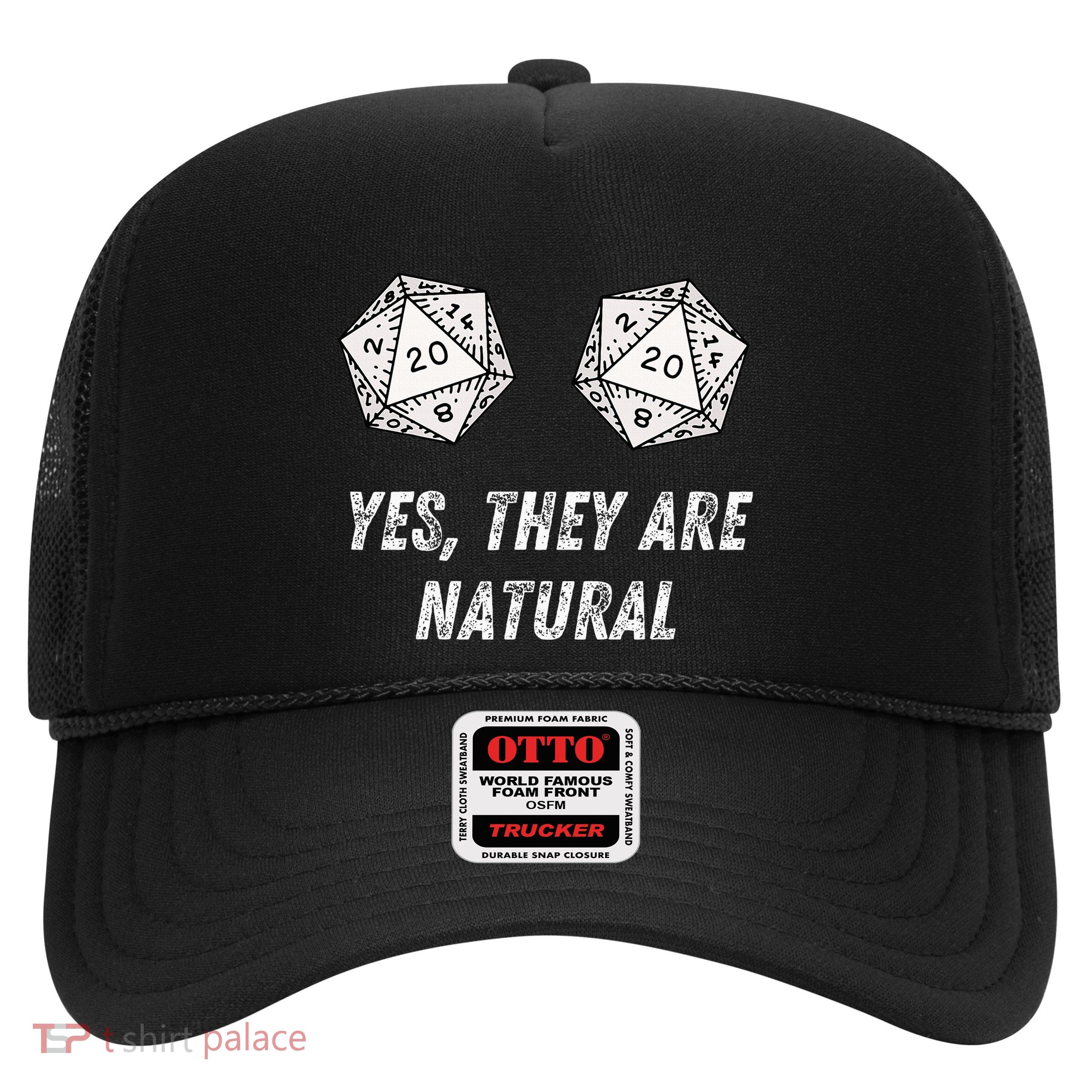 Yes TheyRe Natural D20 20 Dice Funny Rpg Board Gamer Humor Trucker Hat