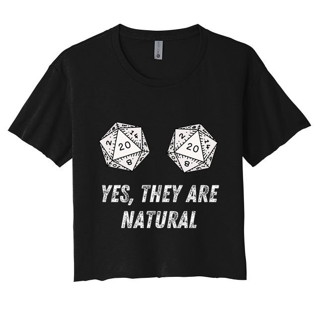 Yes TheyRe Natural D20 20 Dice Funny Rpg Board Gamer Humor Women's Crop Top Tee