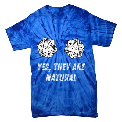 Yes TheyRe Natural D20 20 Dice Funny Rpg Board Gamer Humor Tie-Dye T-Shirt