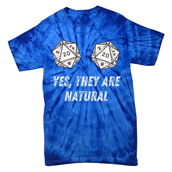 Yes TheyRe Natural D20 20 Dice Funny Rpg Board Gamer Humor Tie-Dye T-Shirt