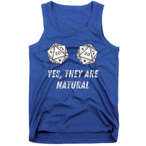 Yes TheyRe Natural D20 20 Dice Funny Rpg Board Gamer Humor Tank Top