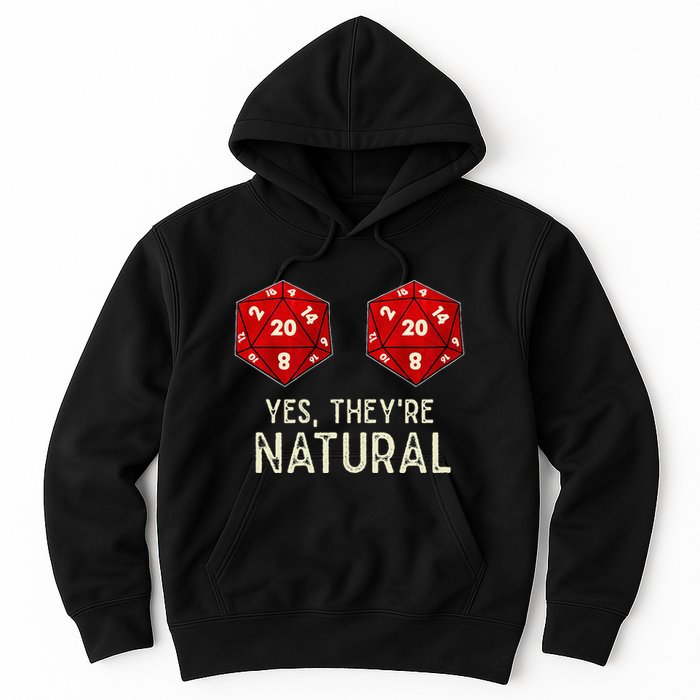 Yes They're Natural D20 Dice Funny Hoodie