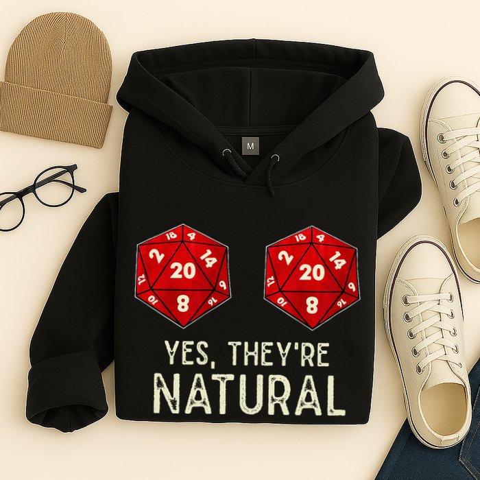 Yes They're Natural D20 Dice Funny Hoodie