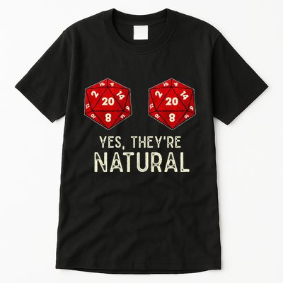 Yes They're Natural D20 Dice Funny Tall T-Shirt
