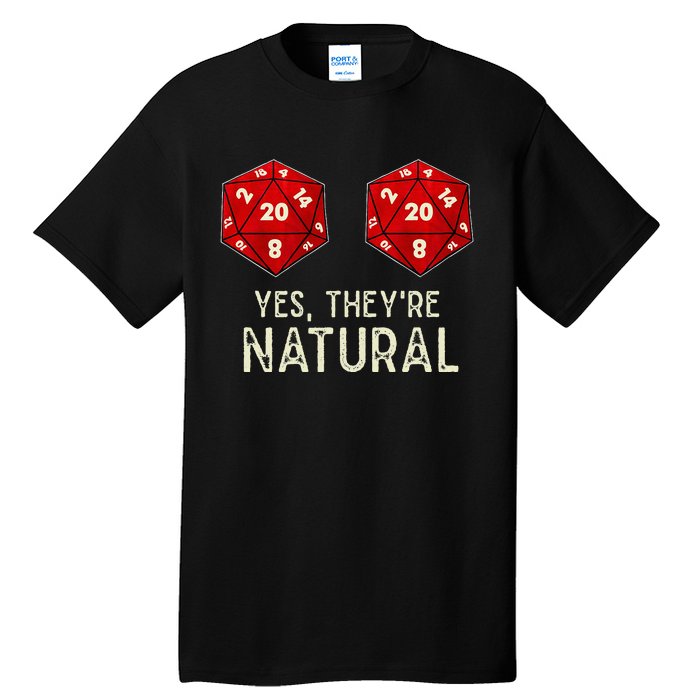 Yes They're Natural D20 Dice Funny Tall T-Shirt