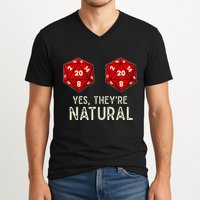 Yes They're Natural D20 Dice Funny V-Neck T-Shirt