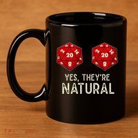 Yes They're Natural D20 Dice Funny 11oz C Handle Ceramic Mug