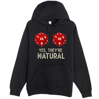 Yes They're Natural D20 Dice Funny Premium Pullover Hoodie