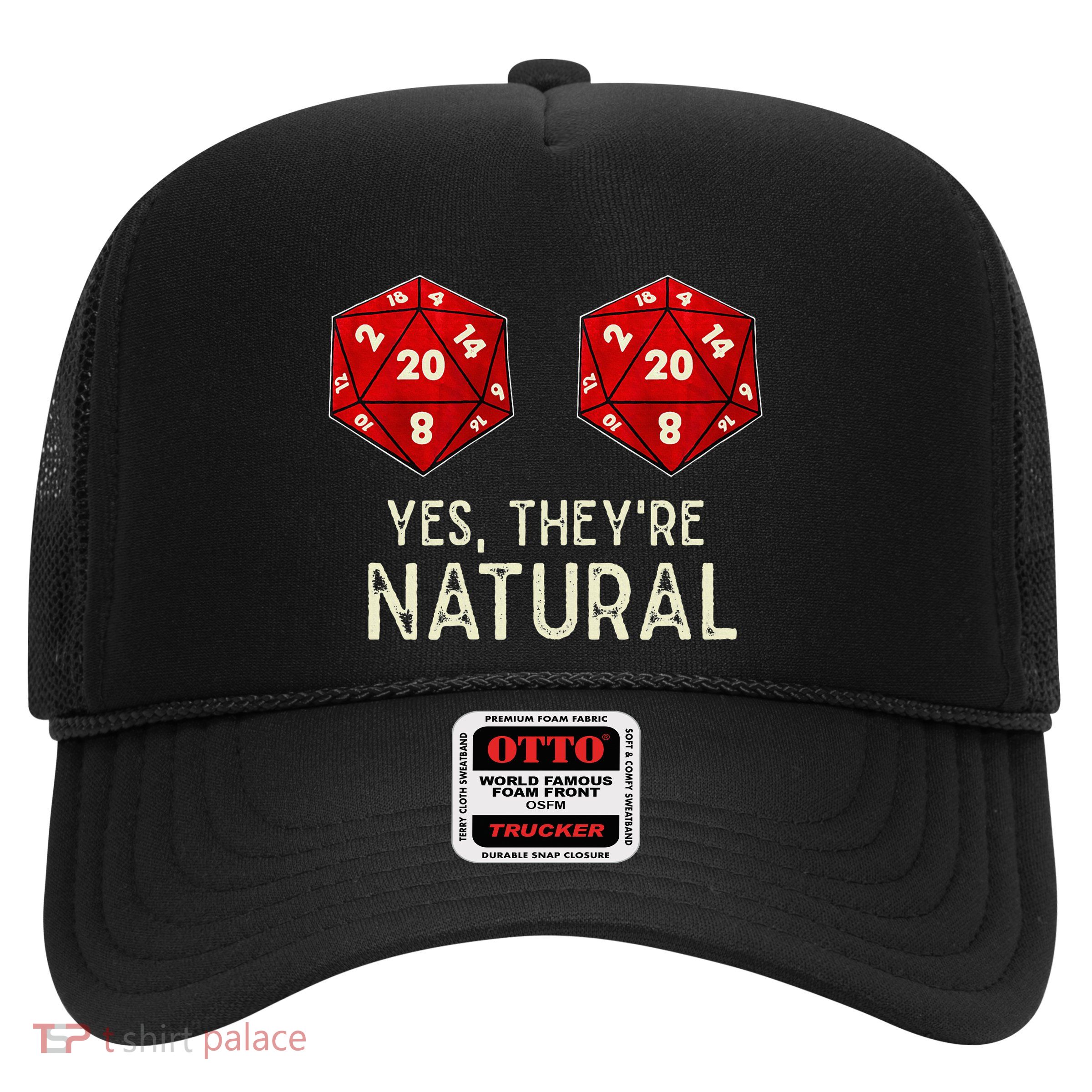 Yes They're Natural D20 Dice Funny Trucker Hat