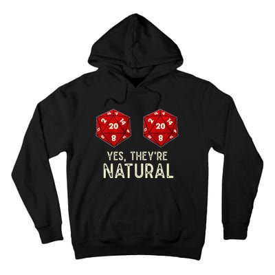 Yes They're Natural D20 Dice Funny Tall Hoodie