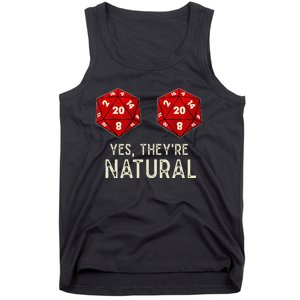 Yes They're Natural D20 Dice Funny Tank Top