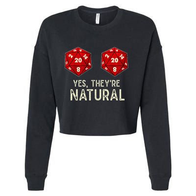 Yes They're Natural D20 Dice Funny Cropped Pullover Crew