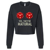 Yes They're Natural D20 Dice Funny Cropped Pullover Crew