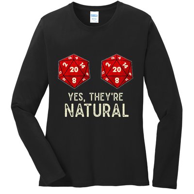 Yes They're Natural D20 Dice Funny Ladies Long Sleeve Shirt