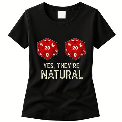 Yes They're Natural D20 Dice Funny Womens T-Shirt