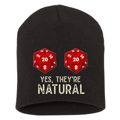 Yes They're Natural D20 Dice Funny Short Acrylic Beanie