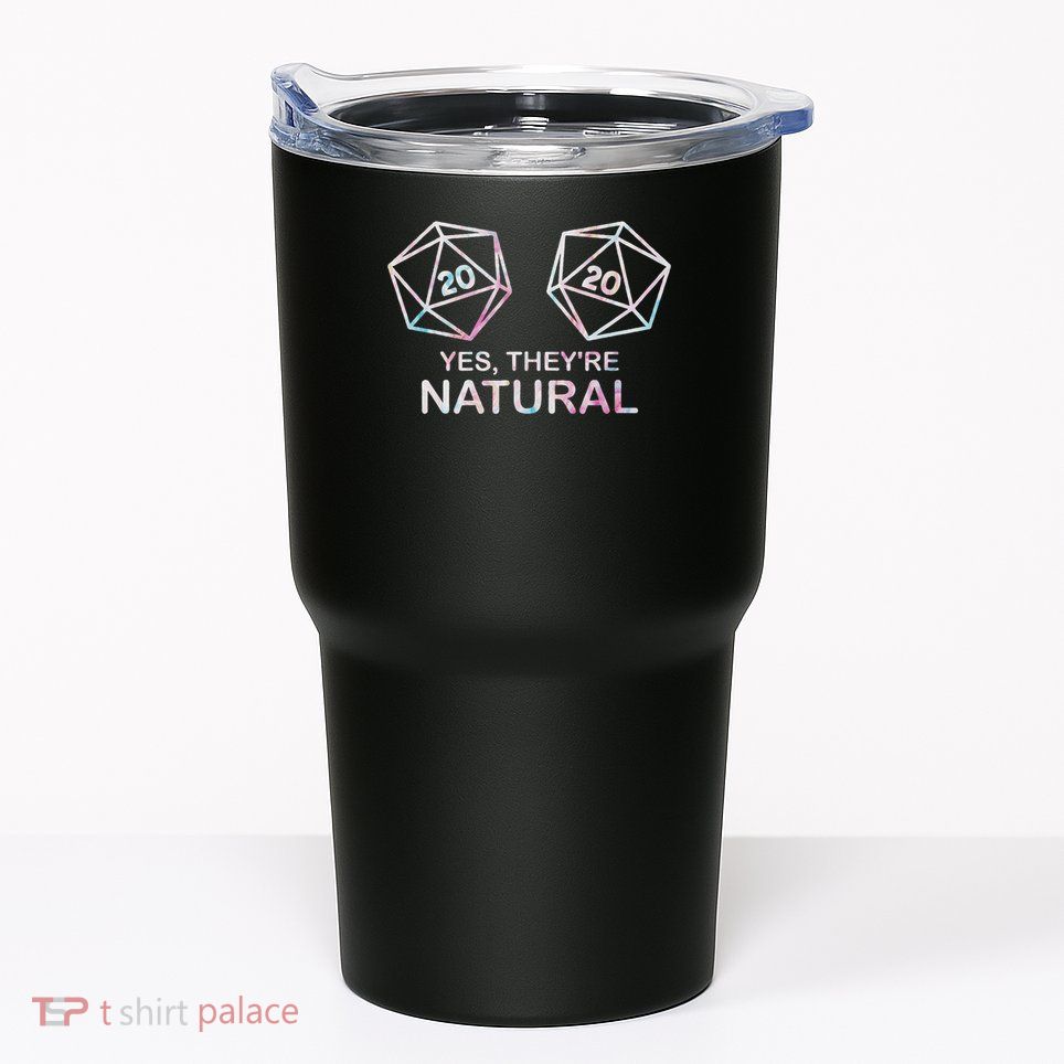 Yes, They're Natural 20 D20 Dice Funny Rpg Gamer Tumbler