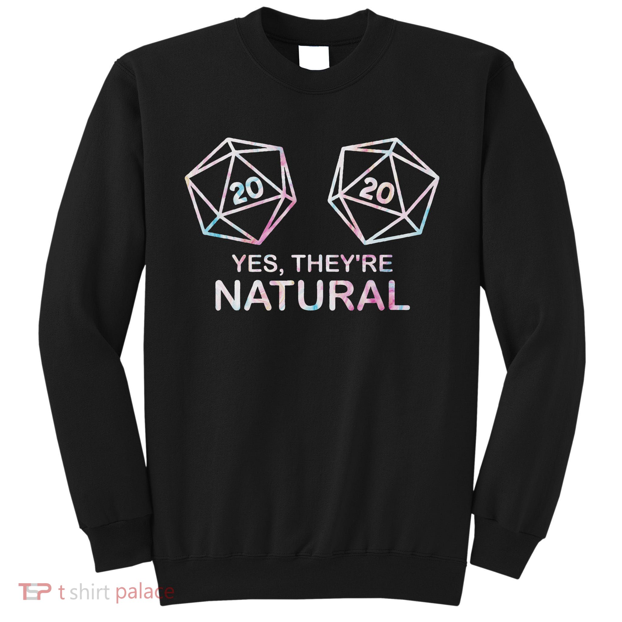 Yes, They're Natural 20 D20 Dice Funny Rpg Gamer Tall Sweatshirt
