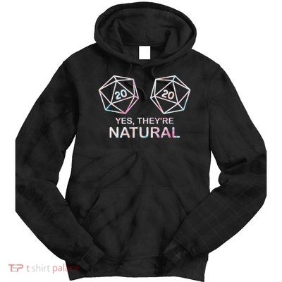 Yes, They're Natural 20 D20 Dice Funny Rpg Gamer Tie Dye Hoodie
