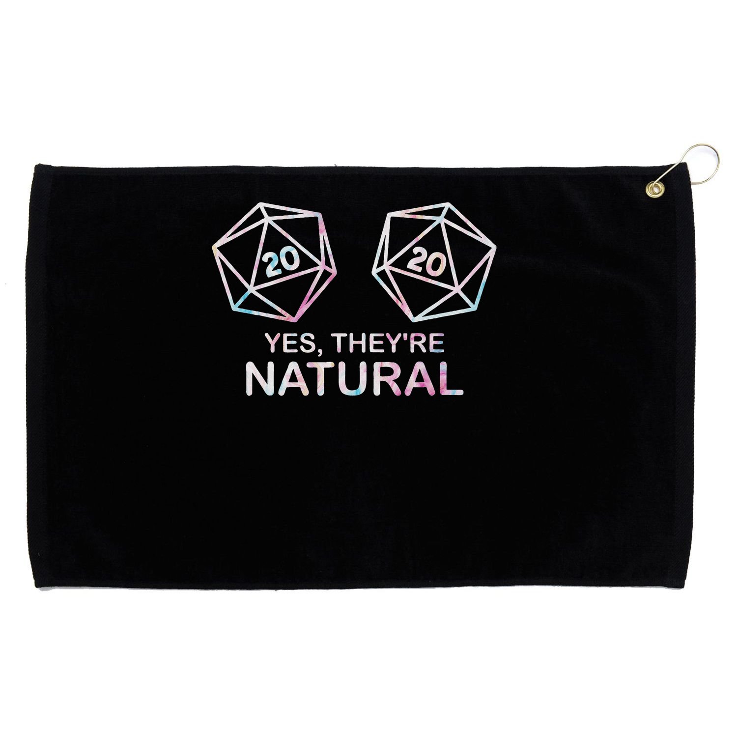 Yes, They're Natural 20 D20 Dice Funny Rpg Gamer Grommeted Golf Towel